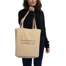 Load image into Gallery viewer, Tote Bag: Good things are coming my way